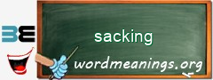 WordMeaning blackboard for sacking